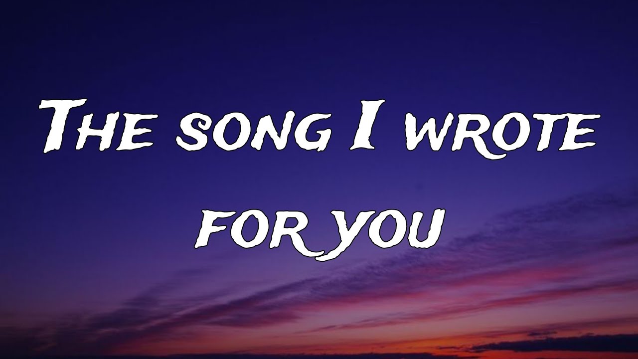 The Song I Wrote For You – Original Romantic Song | Full Lyrics Video