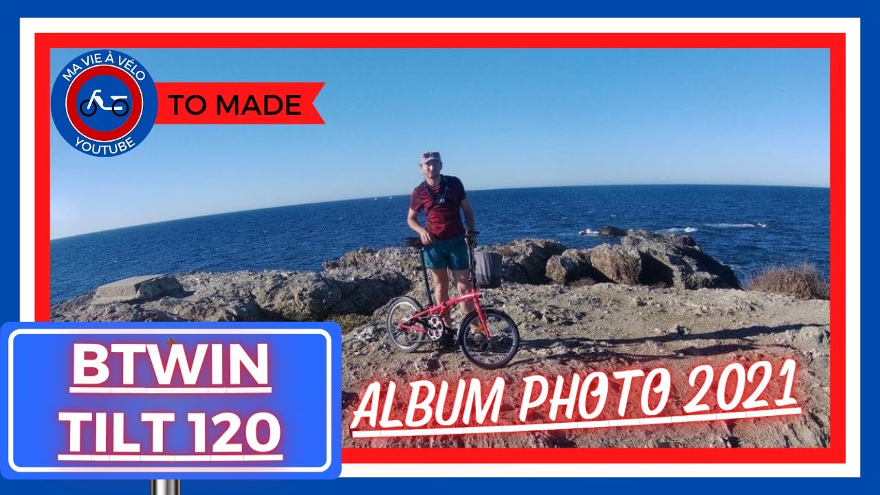 BTWIN TILT 120 - ALBUM PHOTO ANNÉE 2021 - VÉLO PLIANT