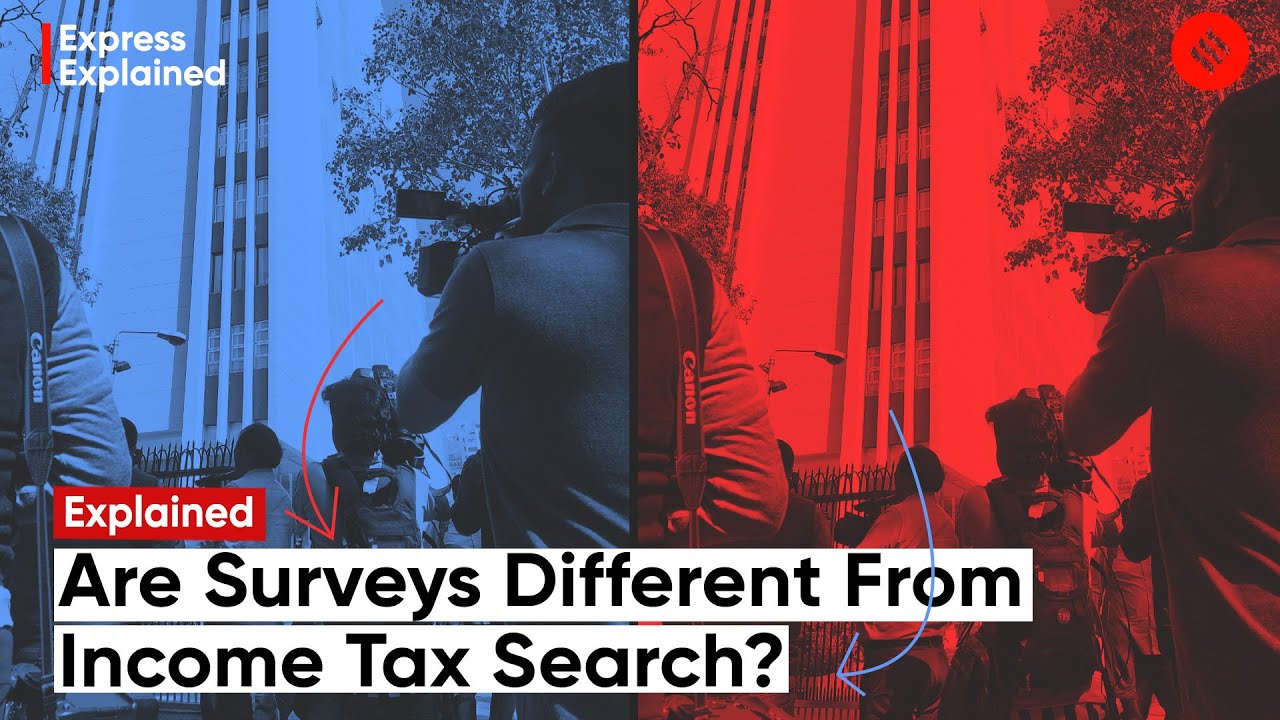 How A Survey Is Different From Income Tax Dept Search? Or Are They Similar?