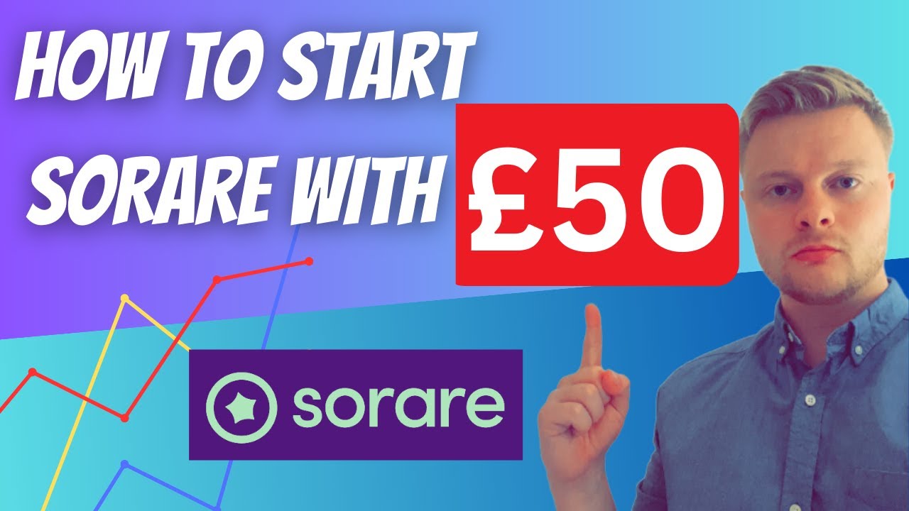 How To Start Sorare With &pound;50 (3 Strategies)