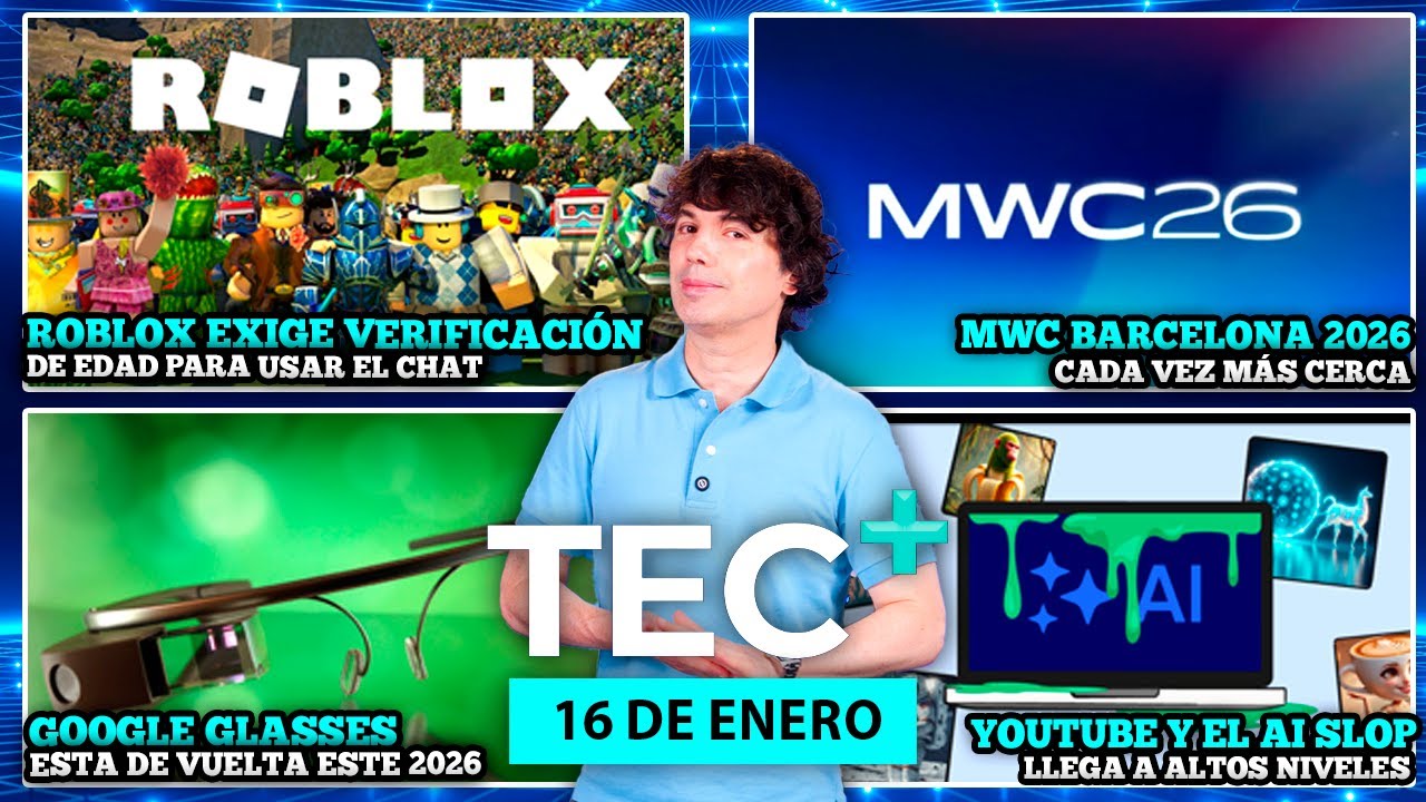 TEC+: Roblox exige una nueva verificación de edad, los Google Glasses estarían de vuelta, y más