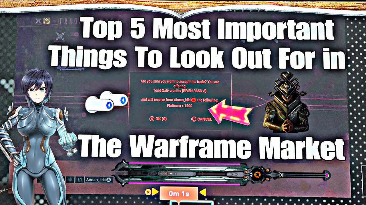 Top 5 Most Important Things To Look Out For in Warframe Market