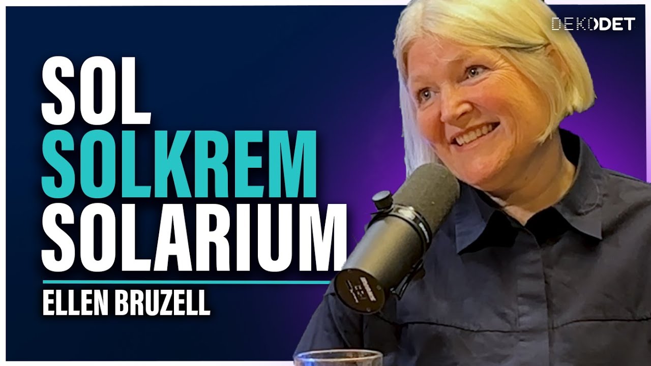 #151 - (Del 2) Ellen Bruzell | Sol, solkrem, d-vitamin, rødlys, solarium