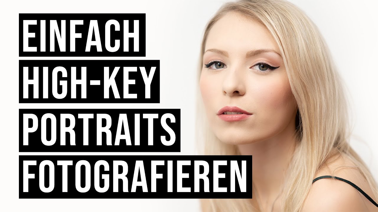 Einfach High-Key Portraits fotografieren