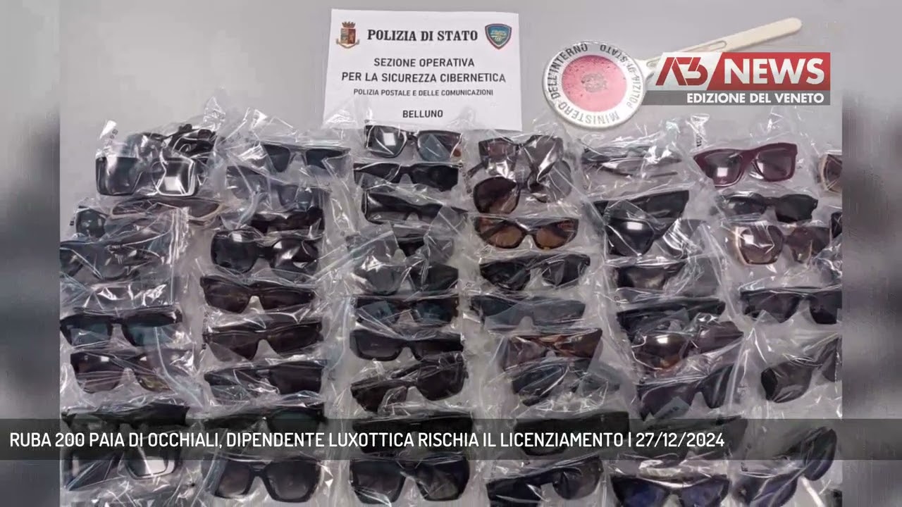 RUBA 200 PAIA DI OCCHIALI, DIPENDENTE LUXOTTICA RISCHIA IL LICENZIAMENTO | 27/12/2024
