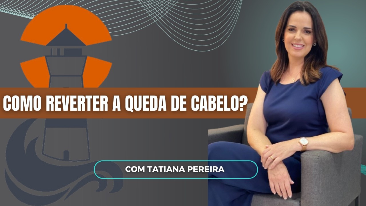 COMO REVERTER A QUEDA DE CABELO?