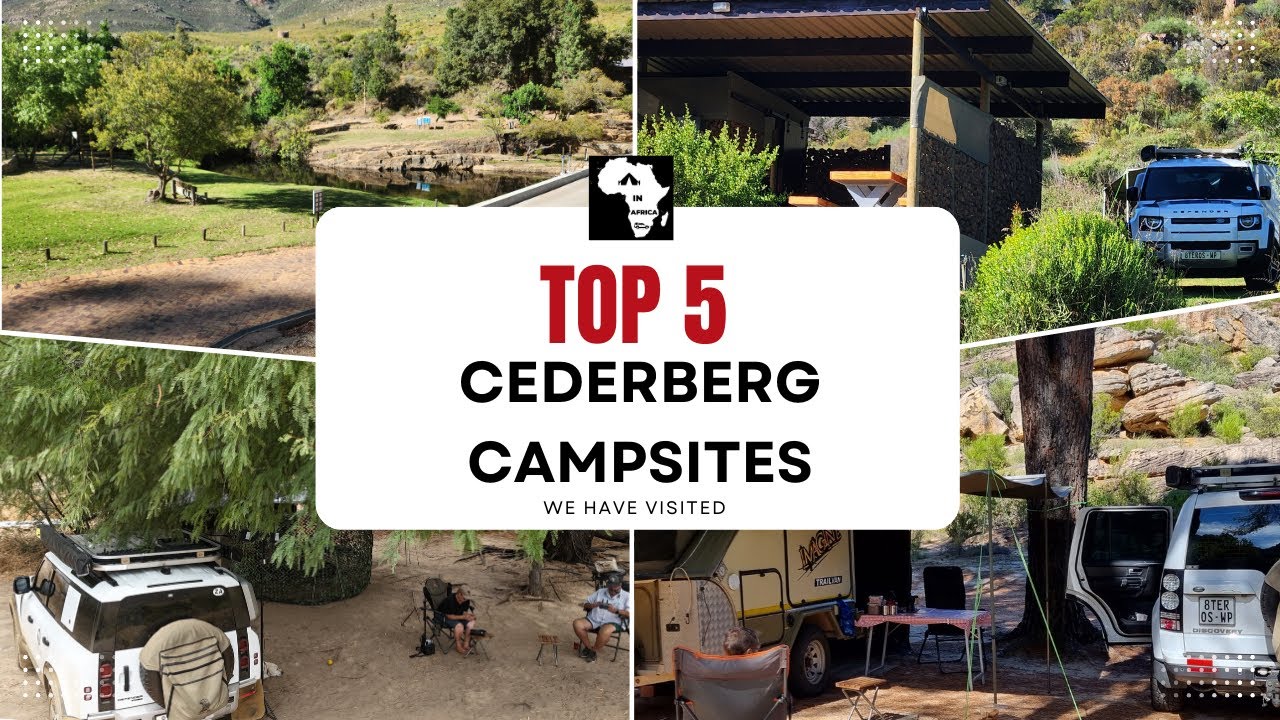 Top 5 Cederberg Campsites we have visited.