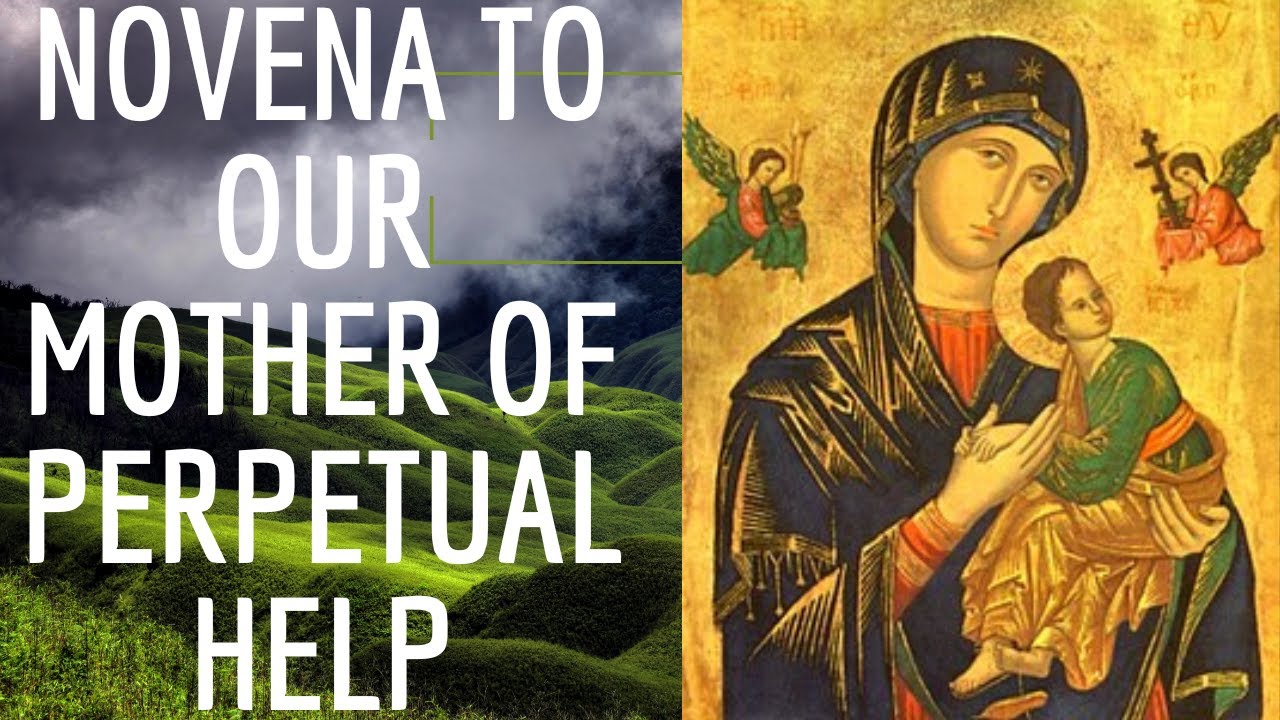 Your Peace Is Here! Novena Our Lady of Perpetual Help