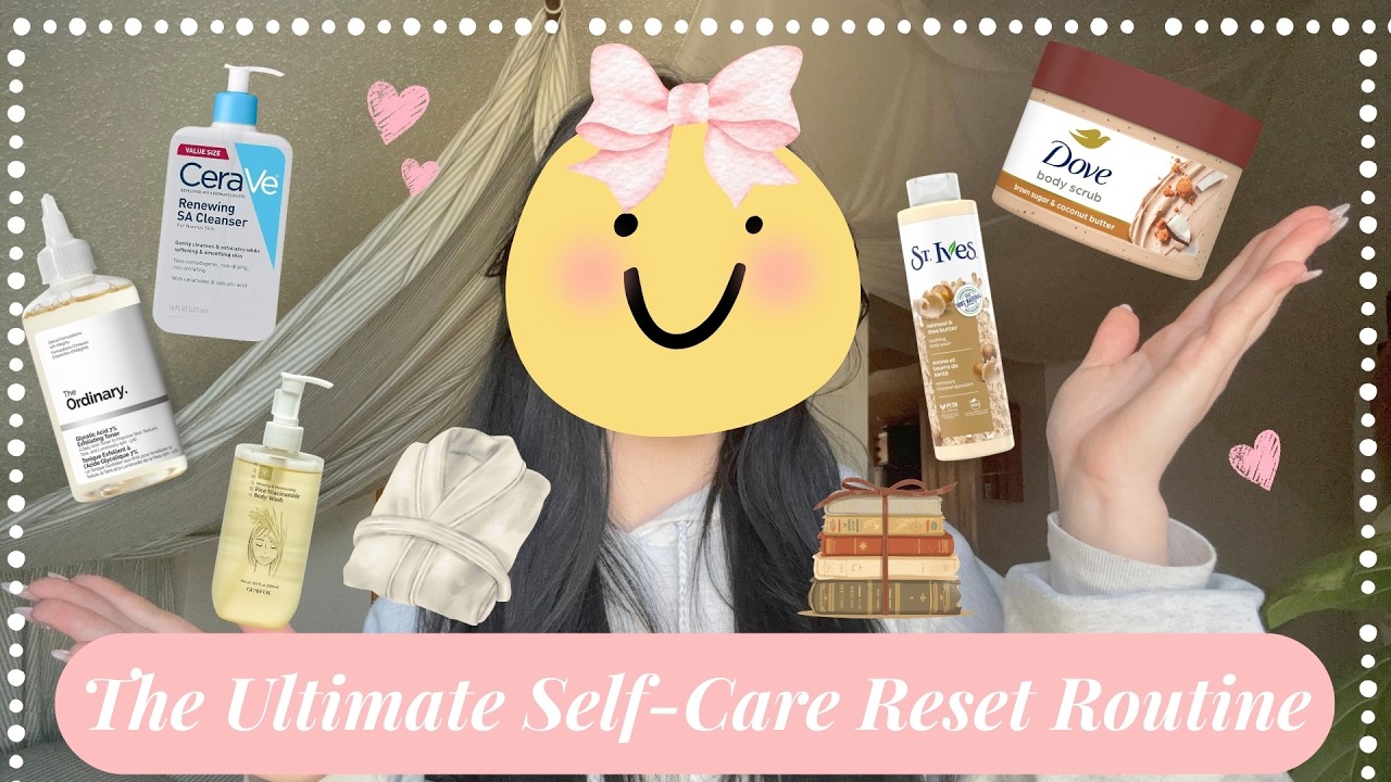 The Ultimate Self-Care Reset Routine