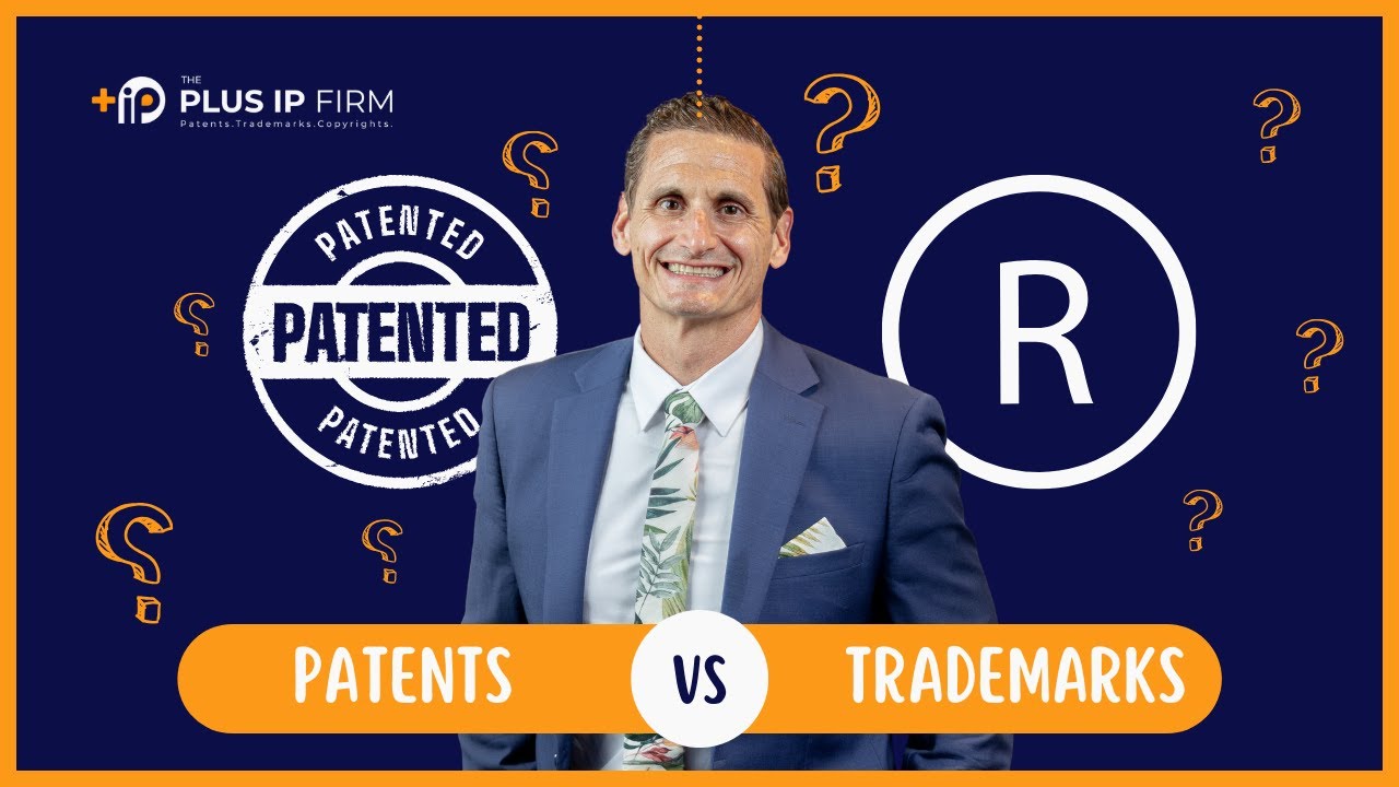 Patents vs. Trademarks: What Every Business Needs to Know