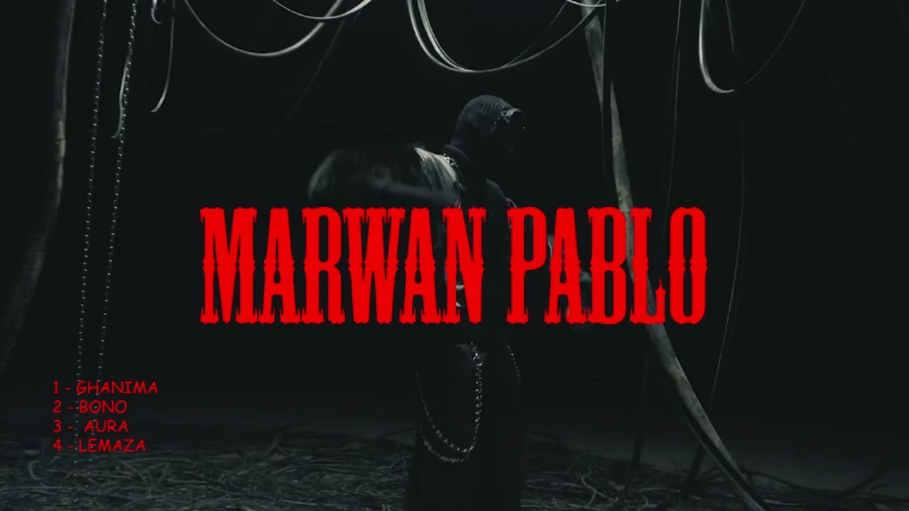 MARWAN PABLO - EN7ERAF (Full Album)