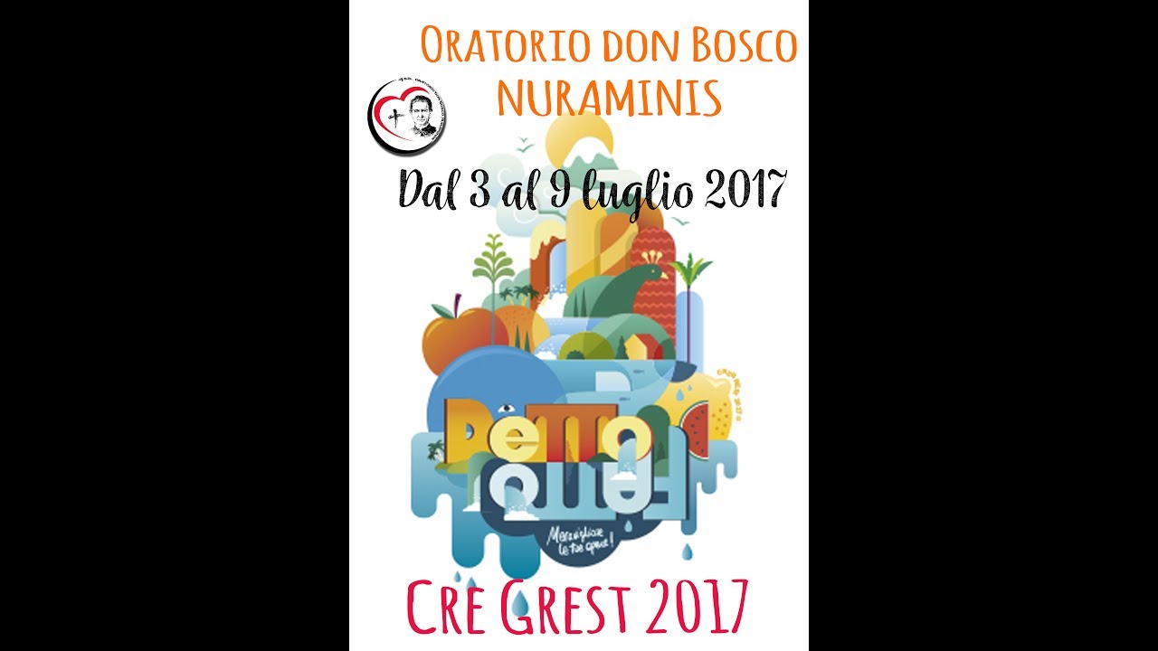 Spot Cre Grest 2017 Dettofatto - Oratorio don Bosco di Nuraminis