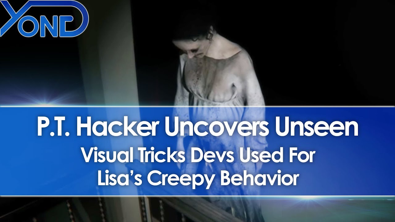 P.T. Hacker Uncovers Unseen Visual Tricks Devs Used For Lisa's Creepy Behavior