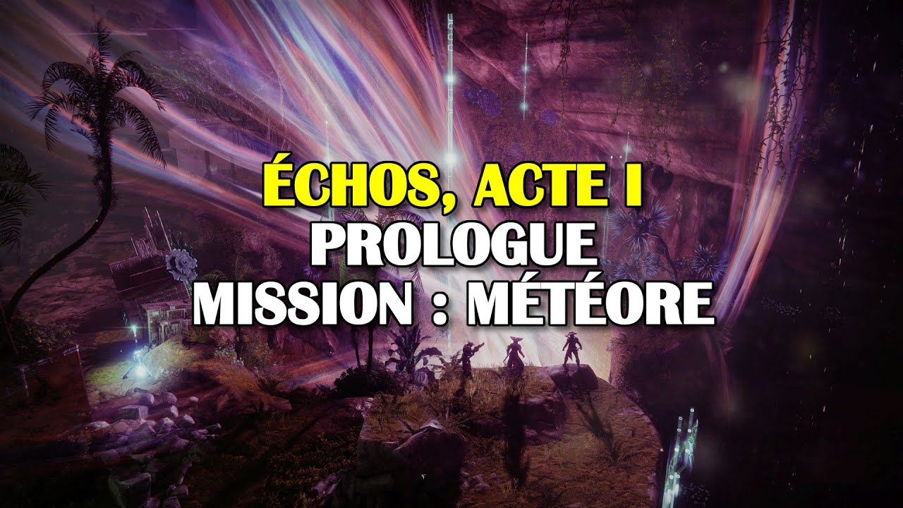 Destiny 2 - Échos, Acte I - Introduction et mission « Météore »