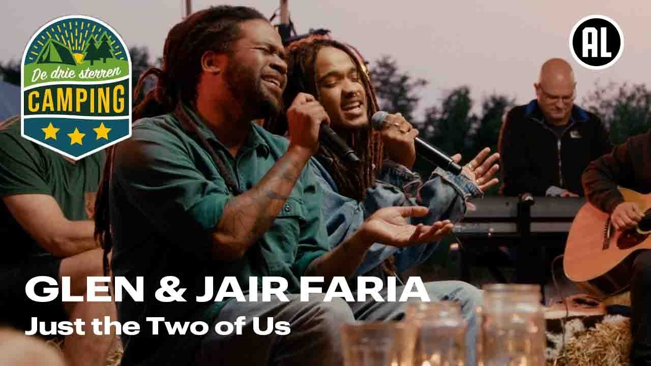 Glen en Ja&iuml;r Faria - Just the Two of Us | De 3 sterren camping