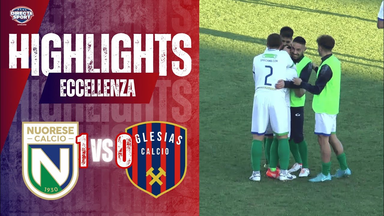 Calcio Eccellenza - Nuorese 1930-Iglesias Calcio 1-0 (Highlights)