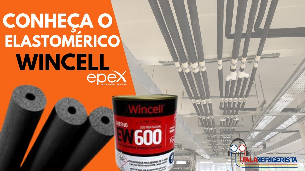 Como utilizar e colar a isolação Elastomérica Wincell Epex - Isolamento VRF VRV