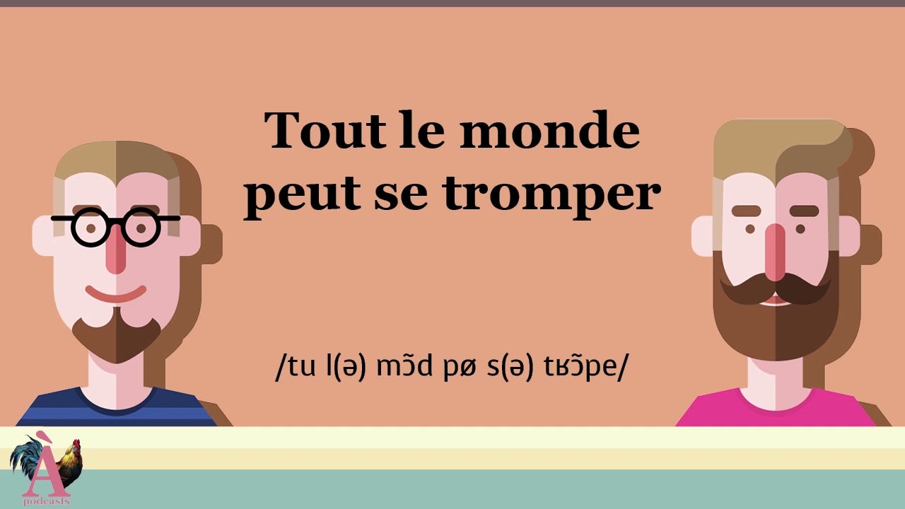 Tout le monde peut se tromper - Proverbe #102