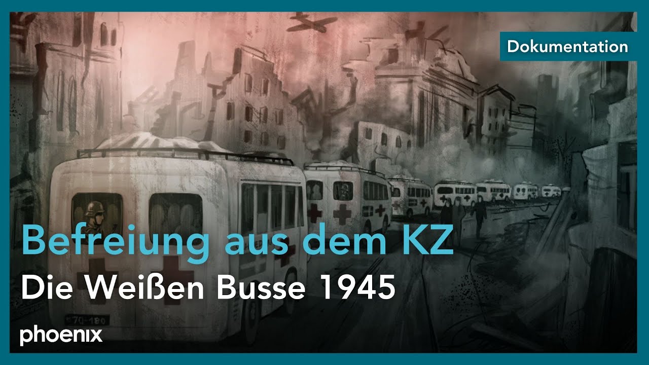 DOKU | Befreiung aus dem KZ - Die Weißen Busse 1945