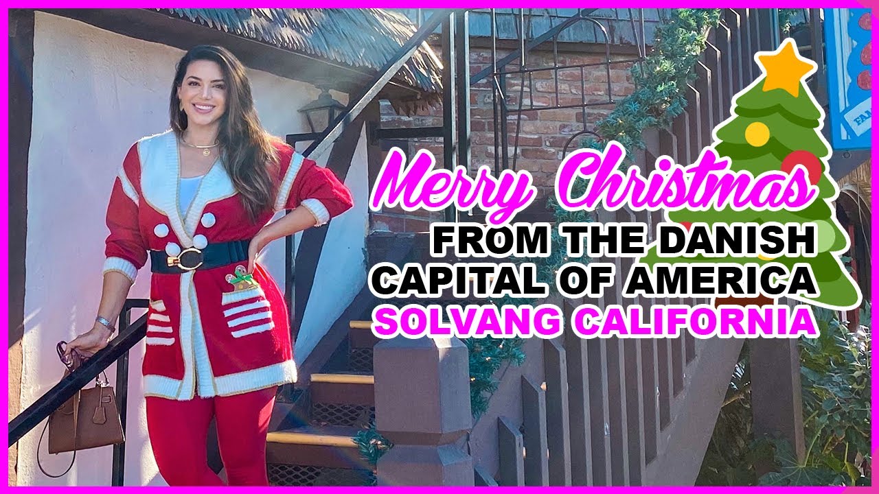 Merry Christmas from the Danish Capital of America Solvang California