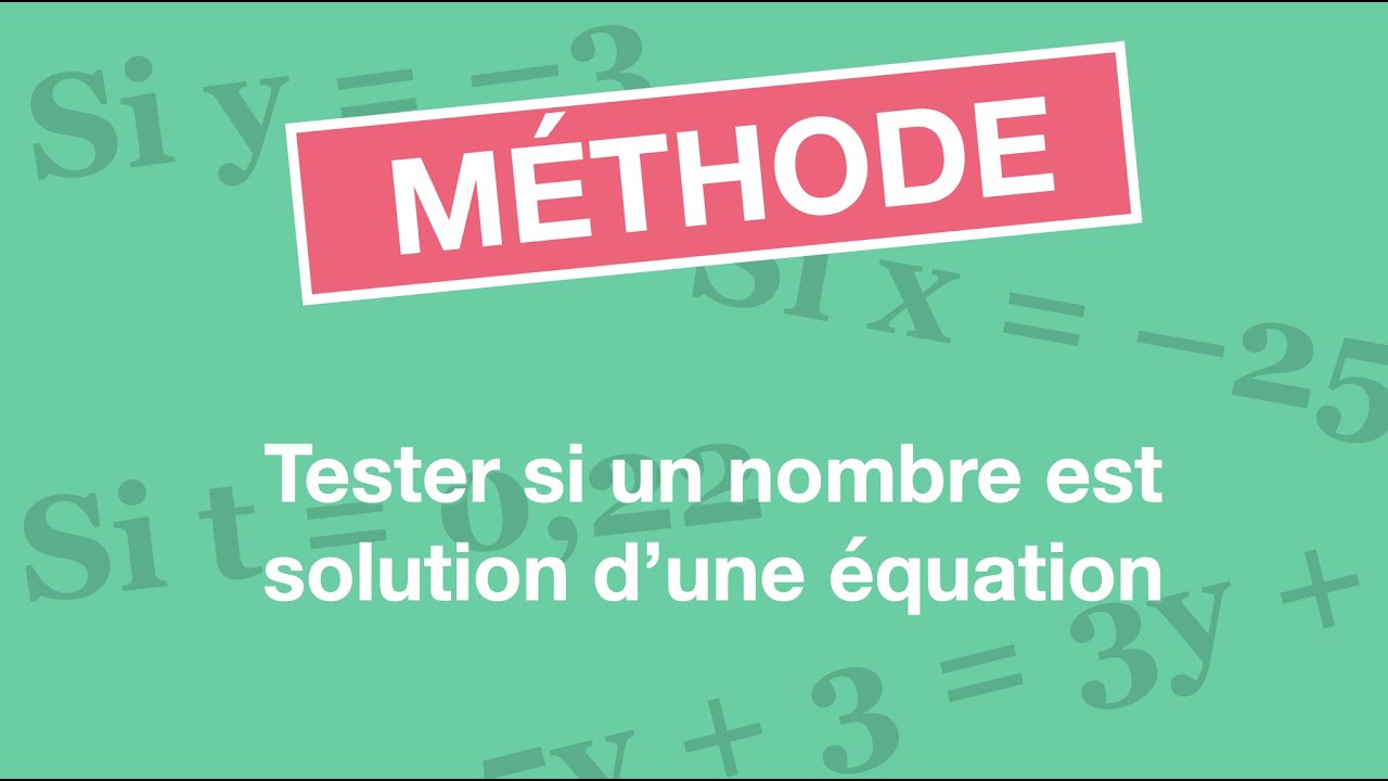 Tester si un nombre est solution d'une équation