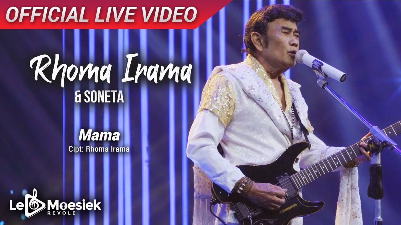 Rhoma Irama & Soneta - Mama (Official Live Video)