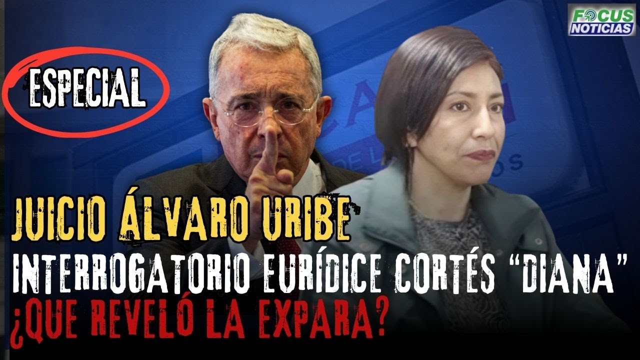 ESPECIAL | Audiencia JUICIO URIBE Interrogatorio EURÍDICE CORTÉS 