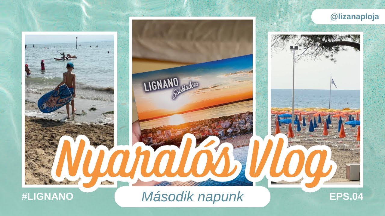 LIGNANO 🌴 | NYARALÁS 2 GYEREKKEL | 2025 | MÁSODIK NAPUNK 🏖️| OLASZ VLOG #4
