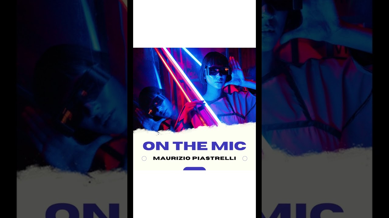 On The Mic - Maurizio Piastrelli