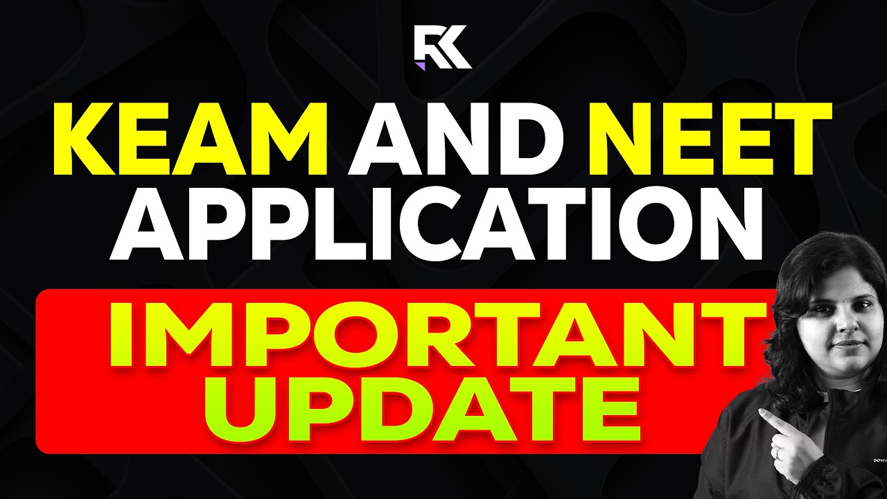 KEAM Application IMPORTANT UPDATE