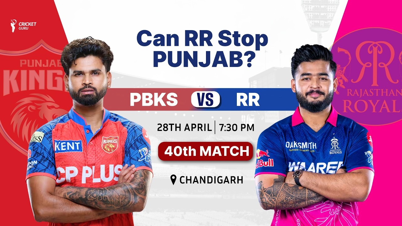 IPL 2026 PBKS vs RR 40th Match PREDICTION, WHO WILL WIN? Pitch Report & Playing XI
