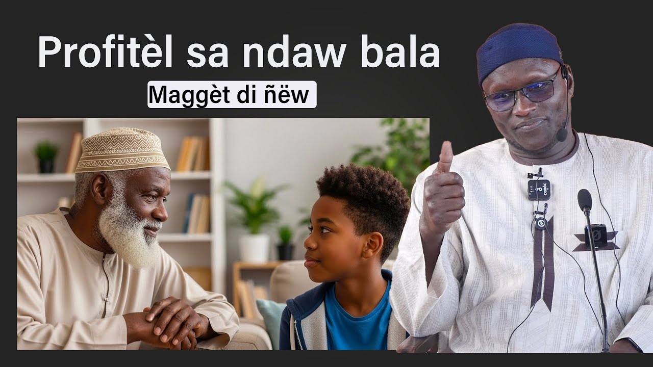 Profitel sak ndaw bala mageel di ñëw || Oustaz Mor KÉBÉ H.A ||