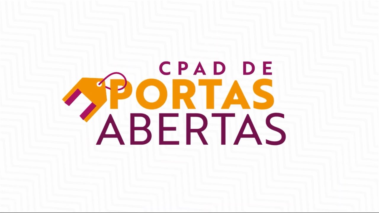 Vem a&iacute;, CPAD DE PORTAS ABERTAS!