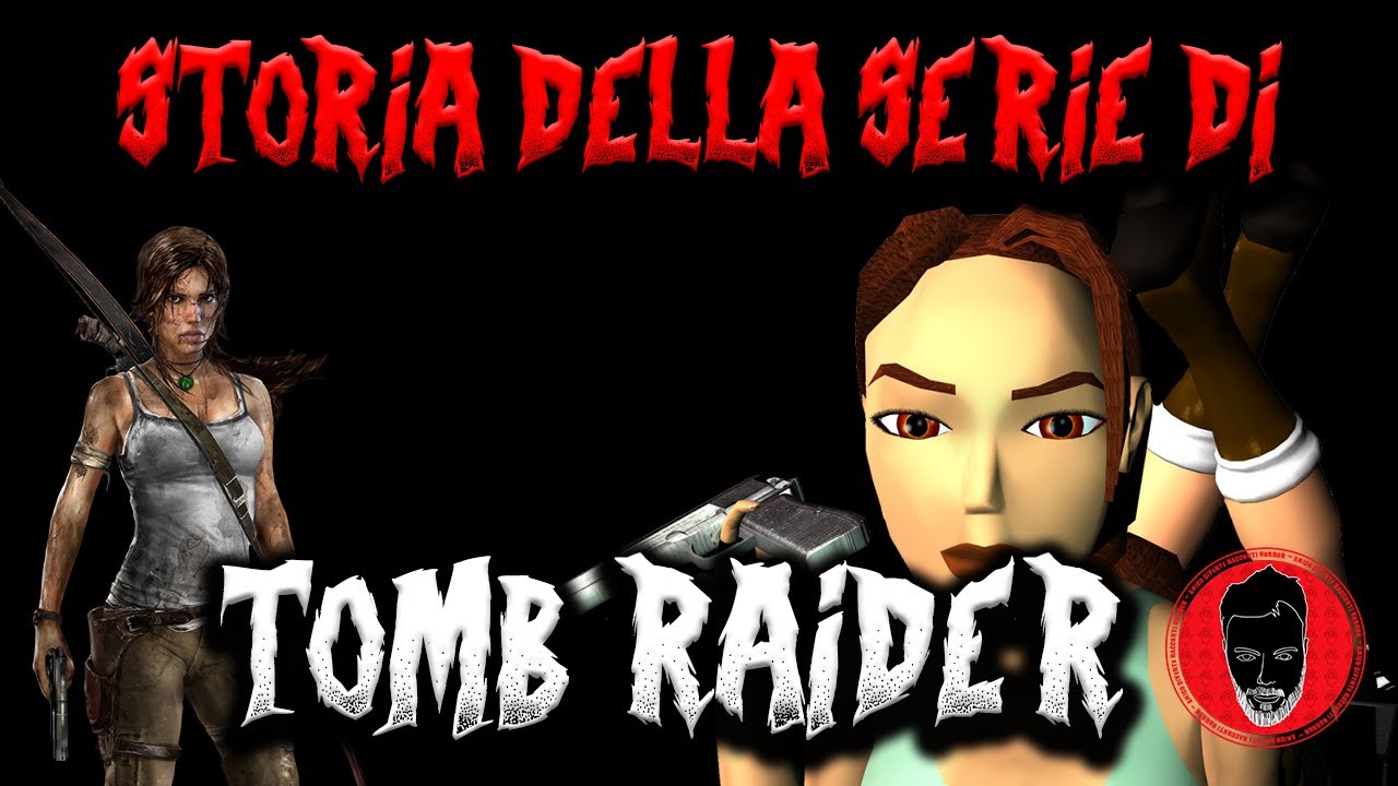 Storia di Tomb Raider (tutta la saga fino ad oggi)