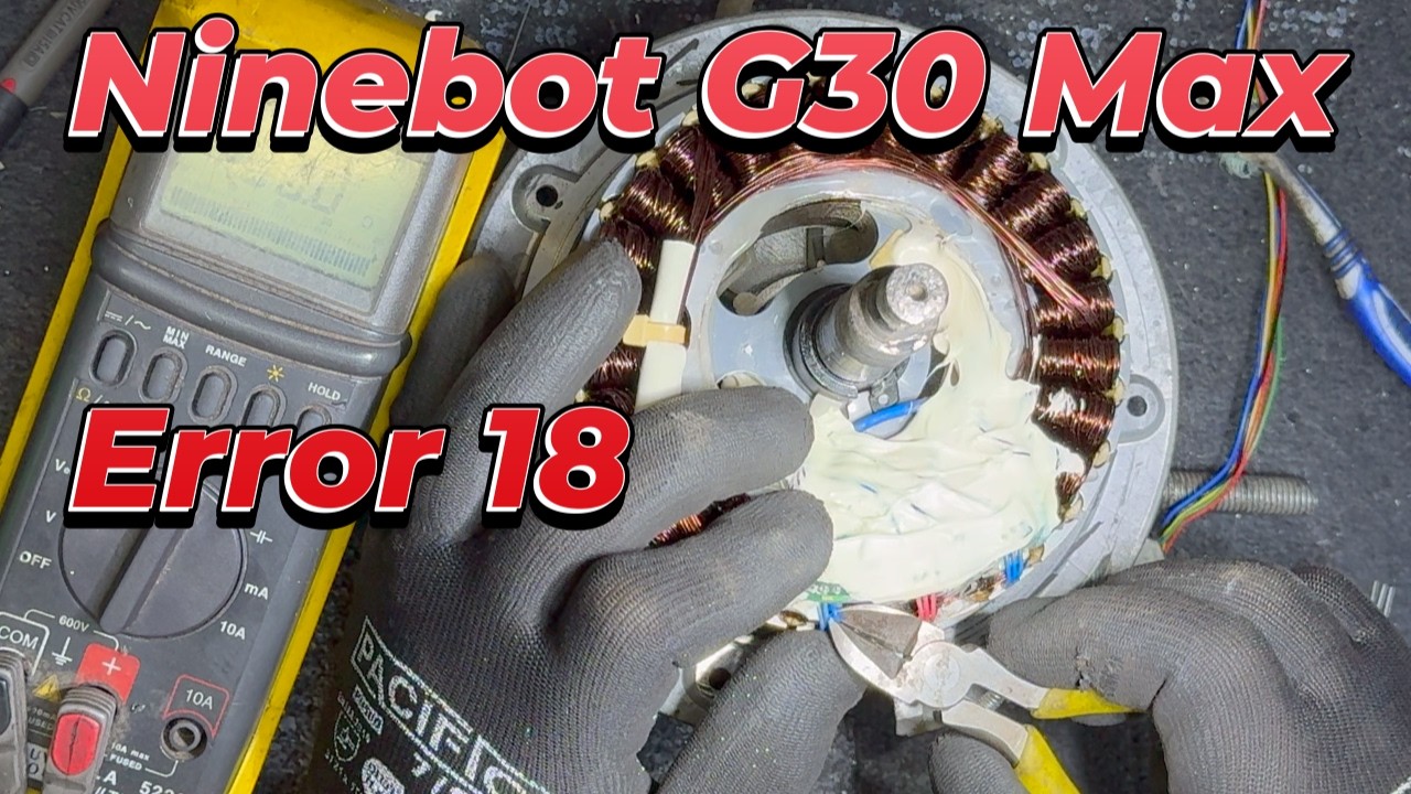 إصلاح Ninebot G30 Max حل مشكلة Error 18 نهائياً تغيير حساسات المحرك 🛠️