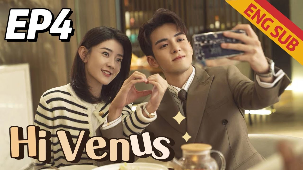 [Romantic Comedy] Hi Venus EP4 | Starring: Joseph Zeng, Liang Jie | ENG SUB