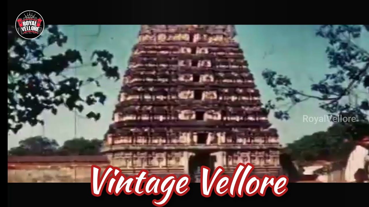 Historical City Vellore ❤️ Nostalgic Memories❤️