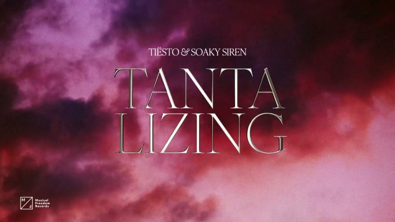 Ti&euml;sto & Soaky Siren - Tantalizing (Skytech Remix)