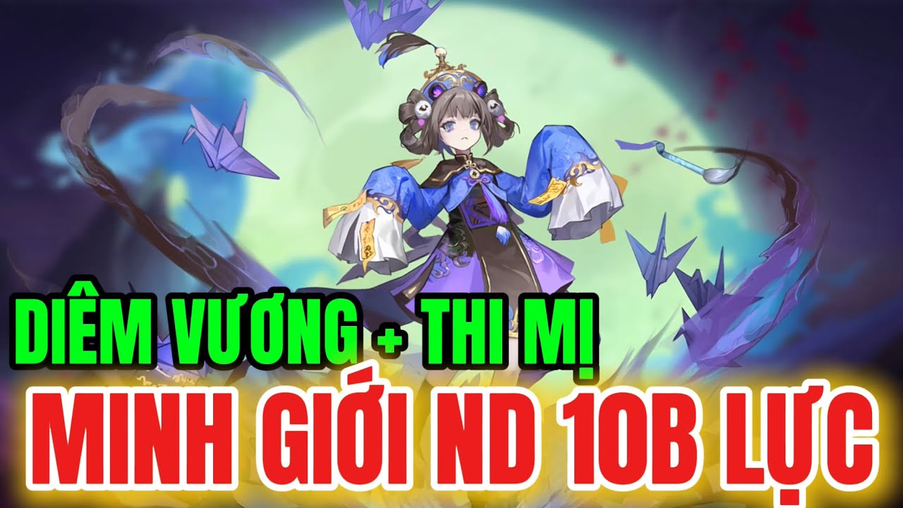 TÂY DU VNG: REVIEW TEAM MINH GIỚI NÔNG DÂN BUILD ALL DIÊM VƯƠNG THỨC TỈNH + THI MỊ PHÂN KHÚC 10 TỈ.