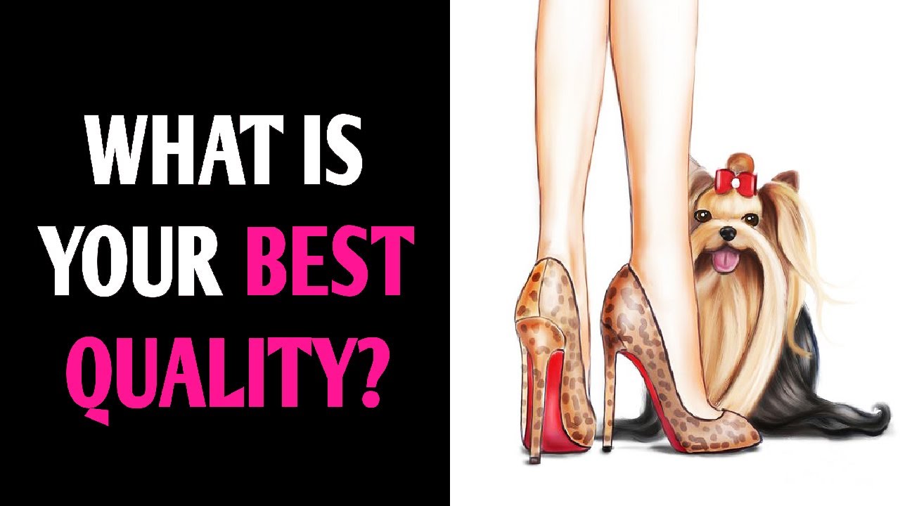 WHAT IS YOUR BEST QUALITY? Personality Test Quiz - 1 Million Tests
