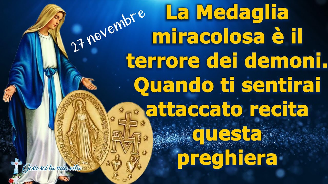 La Medaglia miracolosa è il terrore dei demoni. Quando ti sentirai attaccato recita questa preghiera