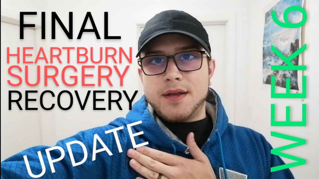 Hiatus Hernia Surgery after 6 Weeks (Part 5/7)
