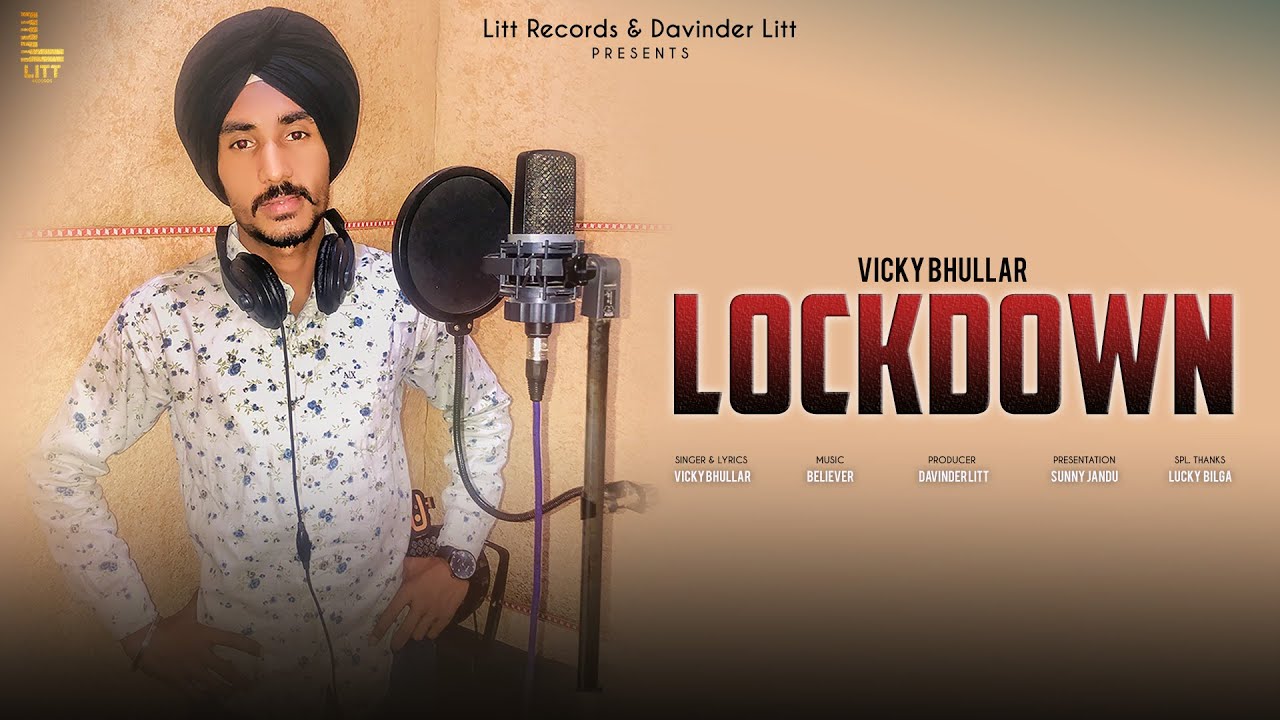 Lockdown ( Lyrics Video) Vicky Bhullar | Davinder Litt | Litt Records | Latest Punjabi Songs 2021