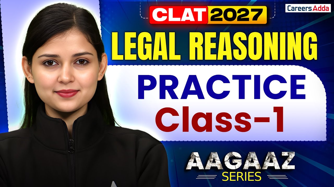CLAT 2027 Legal Reasoning Preparation | Legal Reasoning Practice Class 1 Free Classes | AAGAZ Series