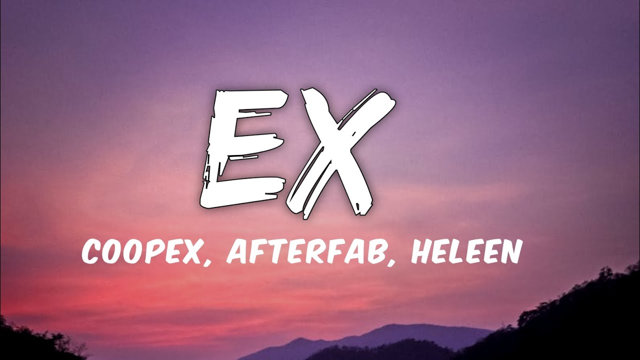 Coopex, Afterfab, Heleen - EX [Lyrics] NCS