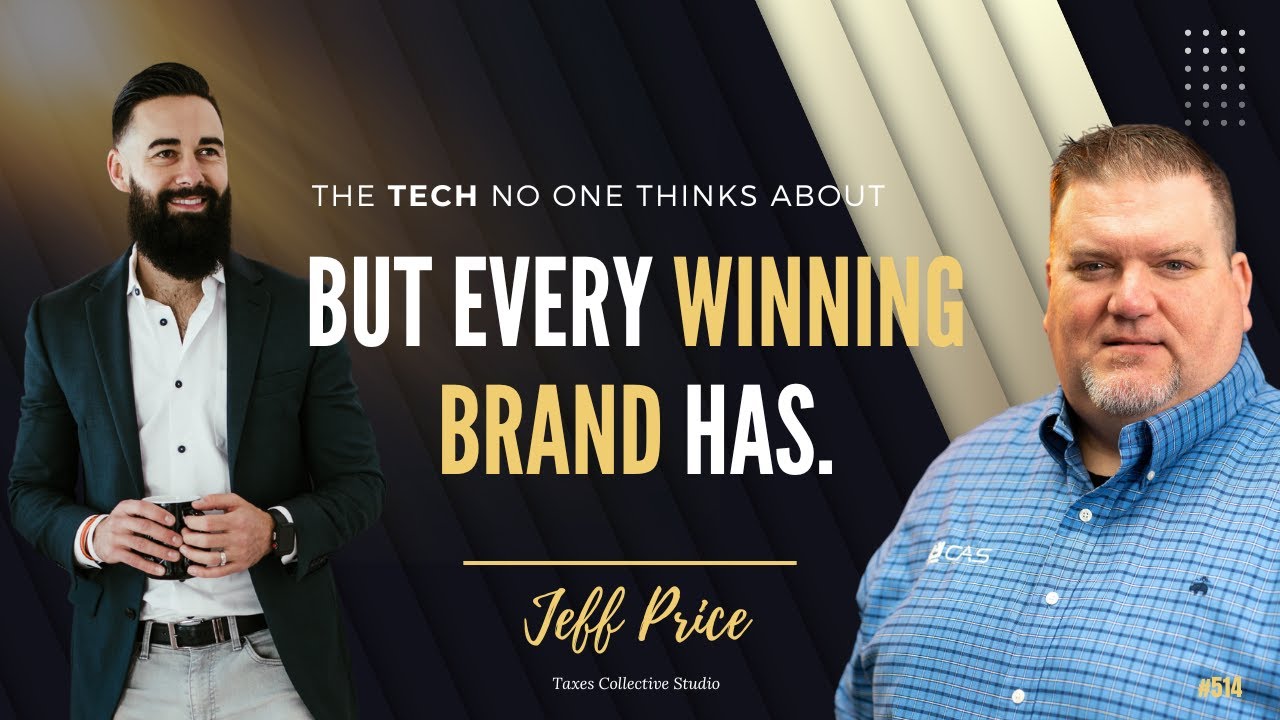 514 - The Tech No One Thinks About — But Every Winning Brand Has with Jeff Price