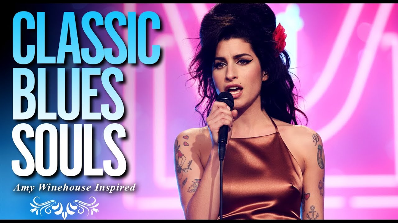 Amy Winehouse-Inspired Classic Blues Music | New 2026 Playlist Full Album Love Songs