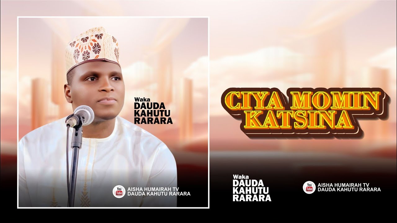 Dauda kahutu Rarara (CIYA MOMIN KATSINA) Official Audio 2025