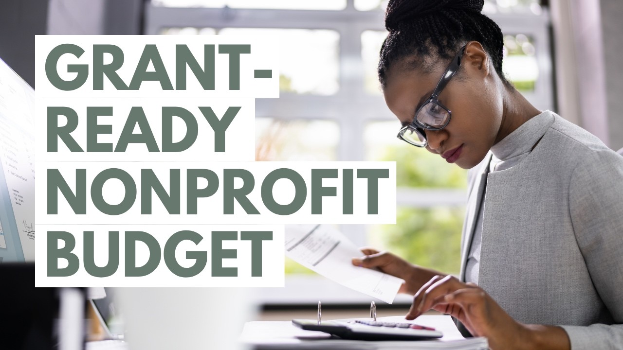 Nonprofit Annual Operating Budgets + Grants