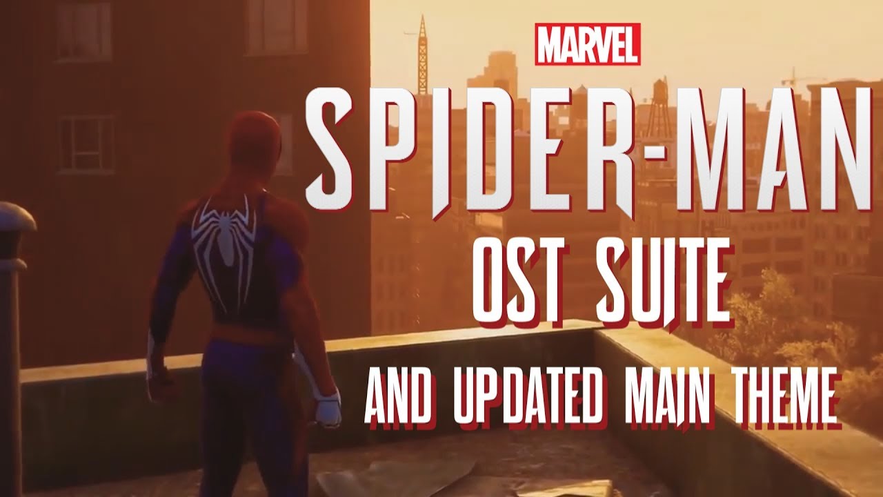 Marvel's Spider-Man PS4 - Main Theme Suite OST